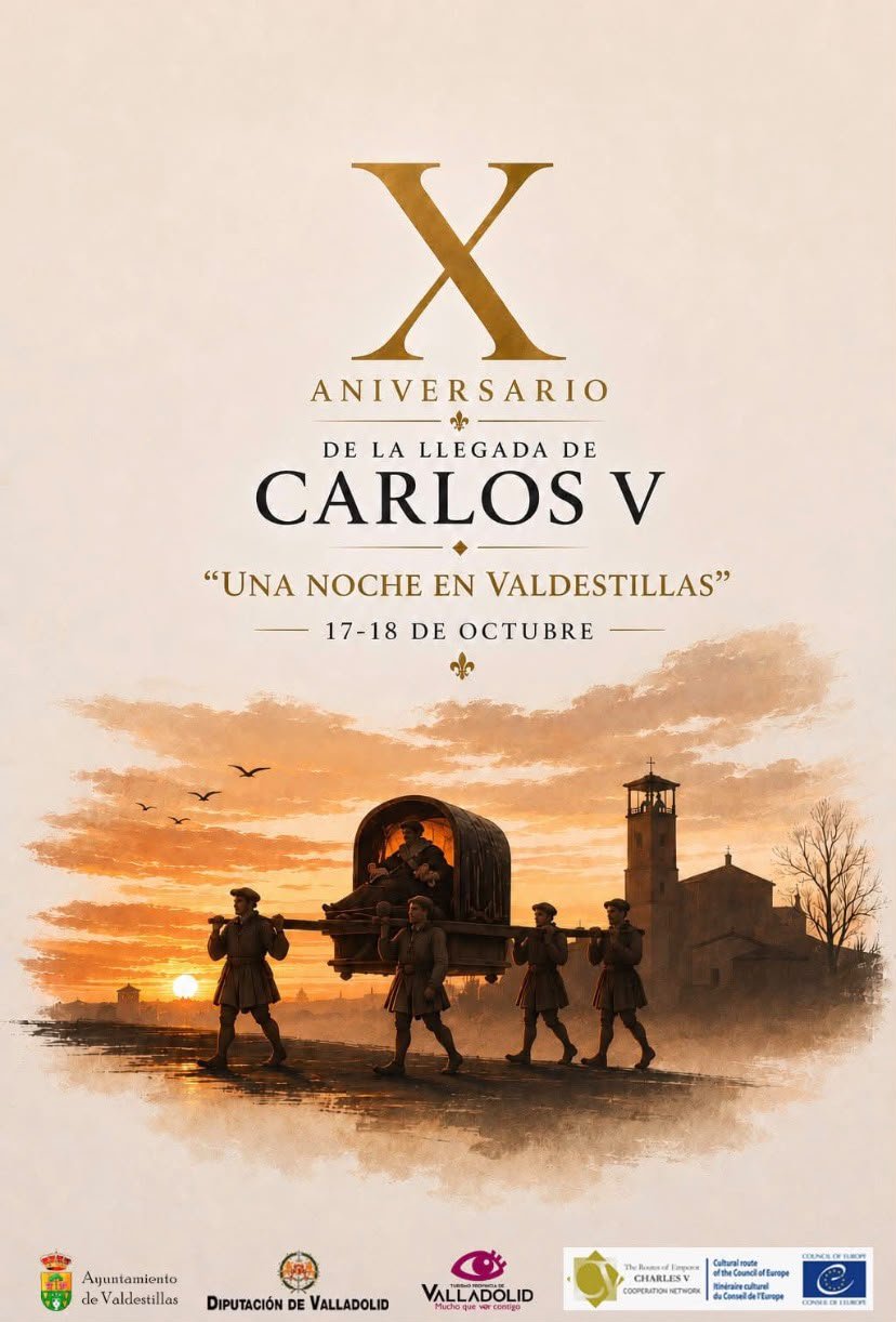 Cartel del décimo aniversario de la llegada de Carlos V a Valdestillas